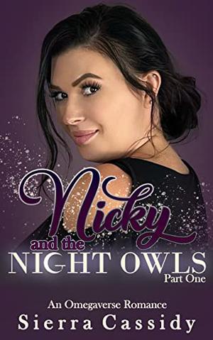 Nicky and the Night Owls: Part One by Sierra Cassidy