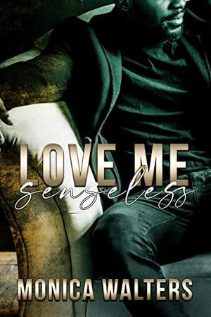 Love Me Senseless (The Berotte Family #5)