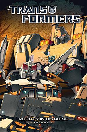 The Transformers: Robots in Disguise, Volume 4 (Transformers: Robots in Disguise #4)