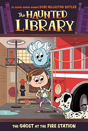 The Ghost at the Fire Station (The Haunted Library #6)