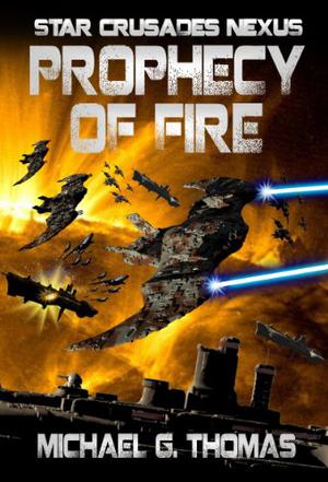 Prophecy of Fire (Star Crusades Nexus #5)