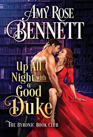 Up All Night with a Good Duke by Amy Rose Bennett