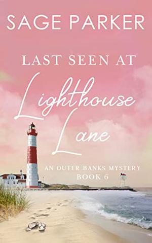 Last Seen at Lighthouse Lane (Outer Banks Mystery #6)