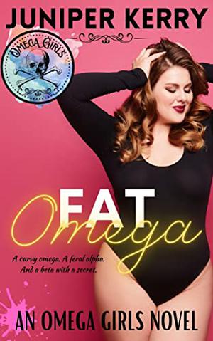 Fat Omega (Omega Girls #1)