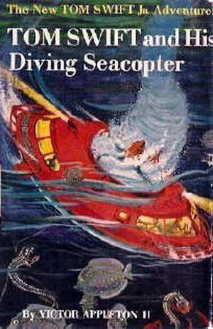 Tom Swift and His Diving Seacopter (Tom Swift Jr. #7)