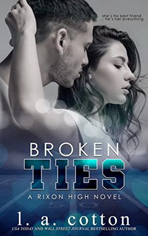 Broken Ties by L.A. Cotton
