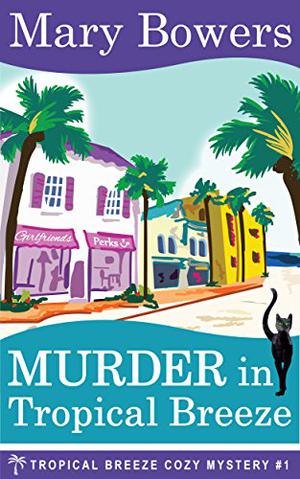 Murder in Tropical Breeze (Tropical Breeze #1)
