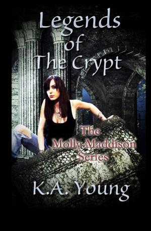 Legends of the Crypt (Molly Maddison #2)