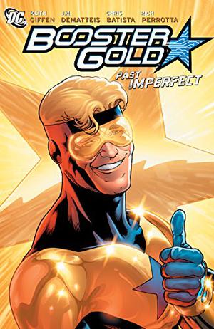 Booster Gold, Volume 6: Past Imperfect (Booster Gold (2007) #6)