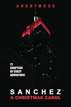 Sanchez: A Christmas Carol: A Santa Mondega short story (Bourbon Kid #5.5)