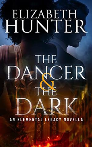 The Dancer and the Dark (Elemental Legacy #5.5)