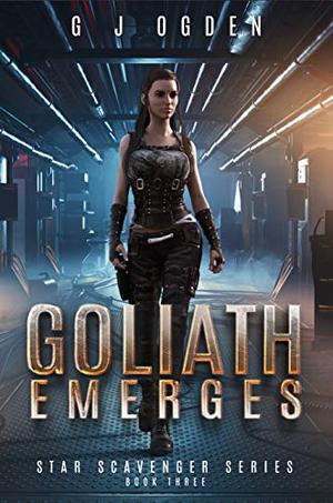 Goliath Emerges by G.J. Ogden