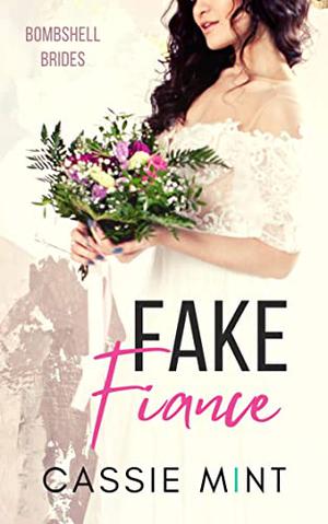 Fake Fiance (Bombshell Brides #4)