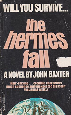 The Hermes Fall by John Baxter