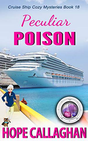 Peculiar Poison (Cruise Ship Mysteries #18)