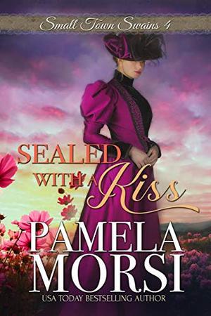 Sealed With a Kiss (Small Town Swains #4)