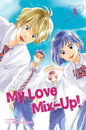 My Love Mix-Up!, Vol. 3 by Wataru Hinekure, Aruko
