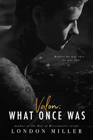 Valon: What Once Was (Volkov Bratva #3.6)