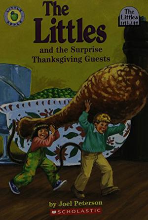 The Littles and the Surprise Thanksgiving Guests (The Littles #16)