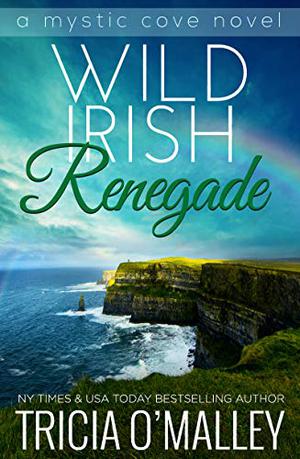 Wild Irish Renegade (Mystic Cove #11)