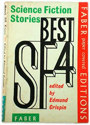 Best SF four: Science fiction stories (Best SF #4)