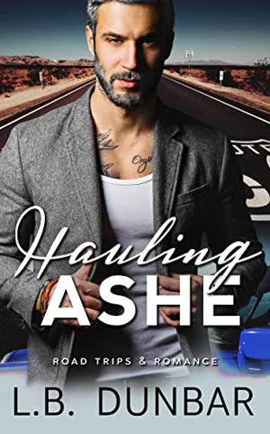 Hauling Ashe (Road Trips & Romance #1)