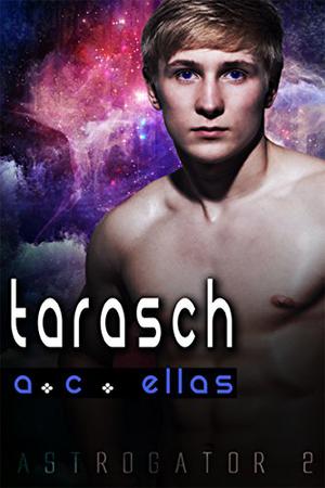 Tarasch by A.C. Ellas