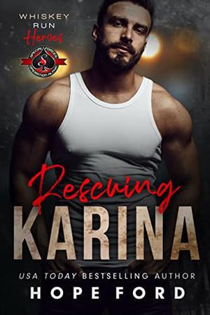 Rescuing Karina by Hope Ford