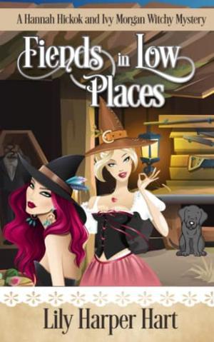 Fiends in Low Places (Hannah Hickok) by Lily Harper Hart