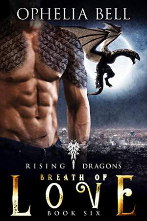 Breath of Love (Rising Dragons #5)