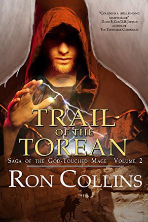 Trail of the Torean by Ron Collins