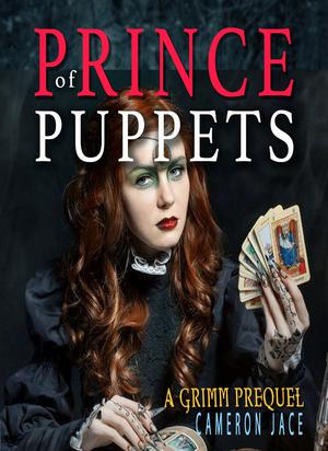 Prince of Puppets (The Grimm Diaries Prequels #17)