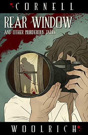 Rear Window by Cornell Woolrich