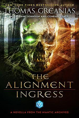 The Alignment: Ingress (Conrad Yeats Adventure #3.5)