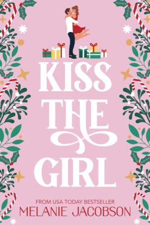 Kiss the Girl (Creekville Kisses #2)