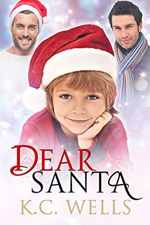 Dear Santa by K.C. Wells