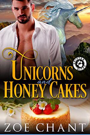 Unicorns and Honey Cakes by Zoe Chant