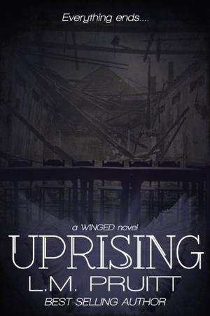 Uprising by L.M. Pruitt