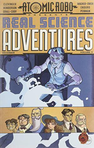 Atomic Robo: Real Science Adventures, Vol. 2 by Brian Clevinger, John Broglia, Scott Wegener