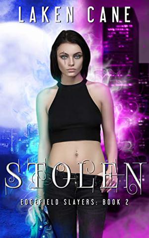 Stolen (Edgefield Slayers #2)