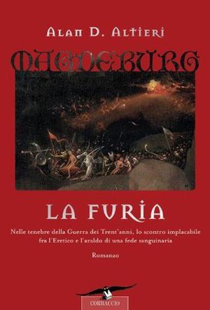 Magdeburg: La Furia by Alan D. Altieri