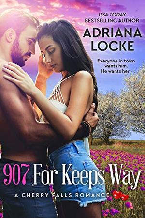 907 For Keeps Way by Adriana Locke