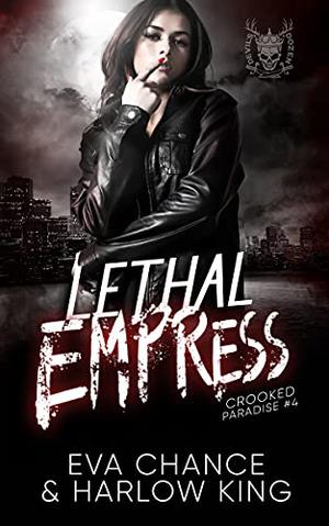 Lethal Empress (Crooked Paradise #4)