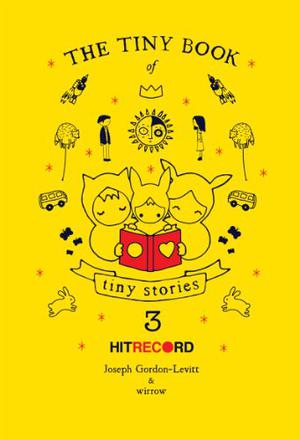 The Tiny Book of Tiny Stories: Volume 3 (The Tiny Book of Tiny Stories #3)