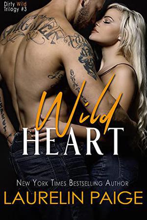 Wild Heart (Dirty Wild #3)