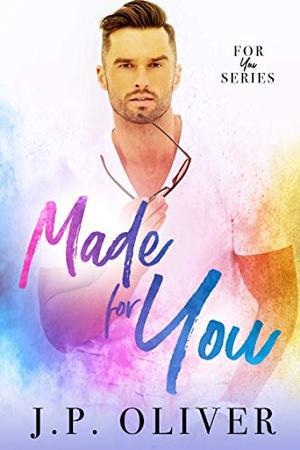 Made For You (For You #1)