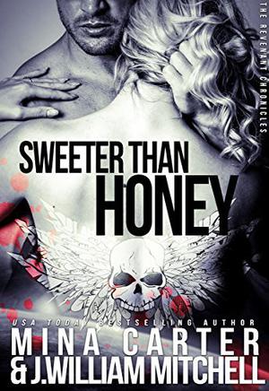 Sweeter Than Honey by Mina Carter, J. William Mitchell