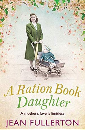 A Ration Book Daughter (East End Ration #5)