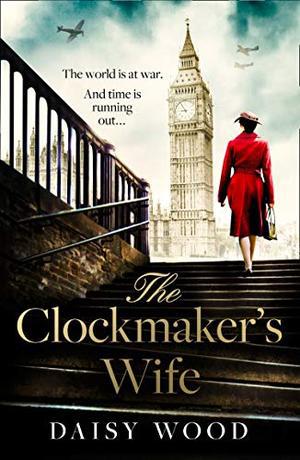 The Clockmaker’s Wife by Daisy Wood