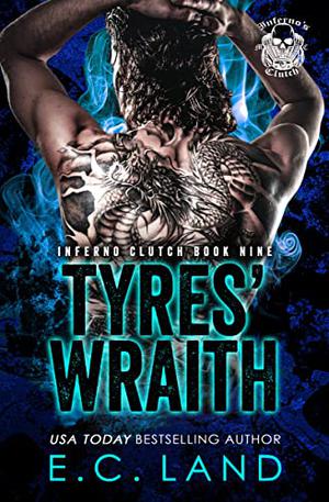Tyres' Wraith (Inferno's Clutch MC #9)